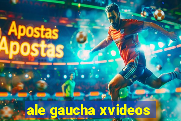 ale gaucha xvideos